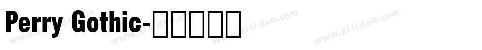Perry Gothic字体转换